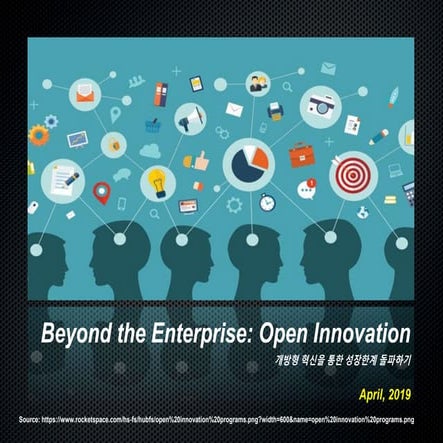 Beyond the Enterprise: Open innovation