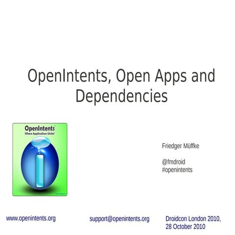 Open intents, open apps and dependencies