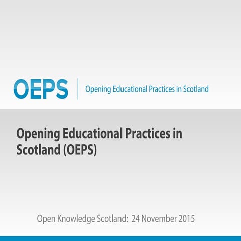 Short OEPS presentation for Open Knowledge Scotland