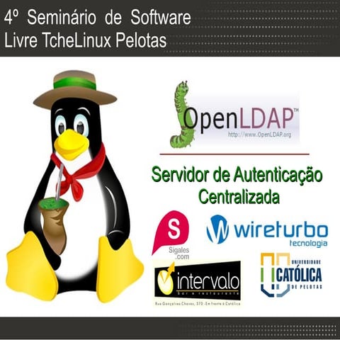 Servidor de Autenticação Centralizada com OpenLDAP - Thiago Finardi