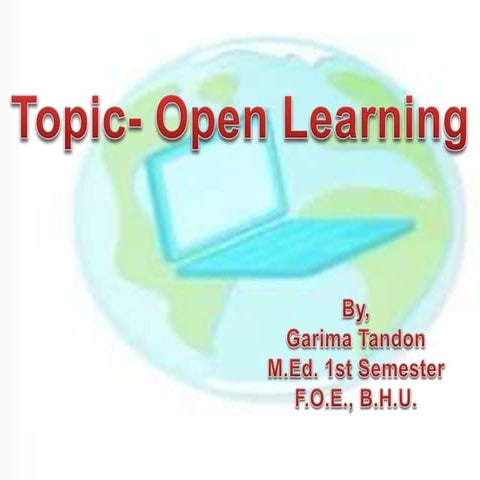 Open learning by garima