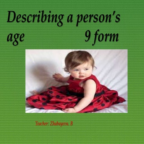Describing a person’s age