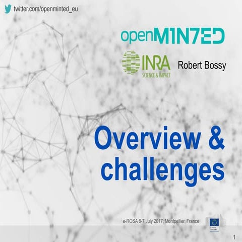 eROSA Stakeholder WS1: OpenMinTeD: Overview and challenges