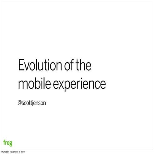 Evolution of the Mobile Experience 