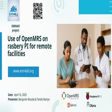 EMR4All: Portable Offline OpenMRS for Remote Clinics ( AI offline, Raspberry Kit, etc.)