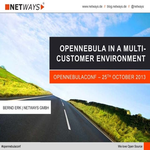 OpenNebula in a Multiuser Environment