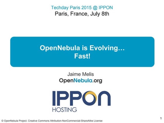 Open nebula is evolving   paris techday 2015