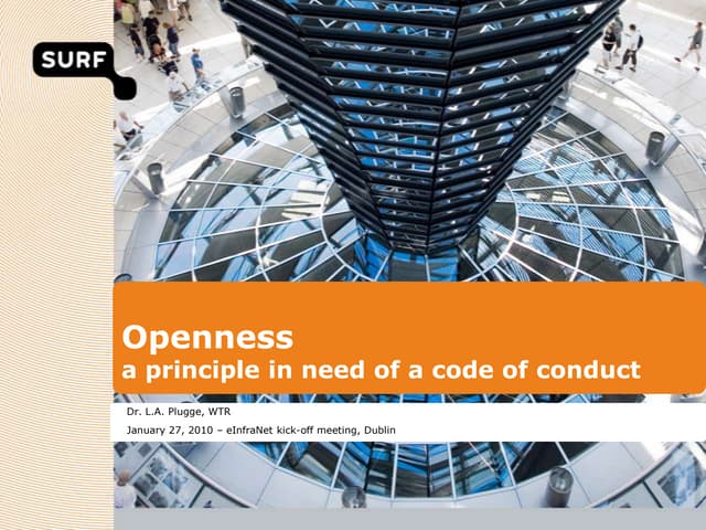 Openness a principle in need for a code of conduct