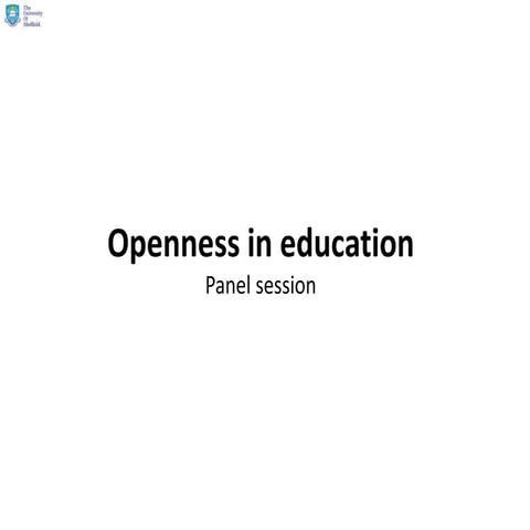 Openness in Education: Panel Session