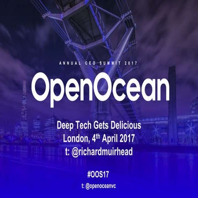 OpenOcean Annual CEO Summit 2017 Introductory Keynote by Richard Muirhead