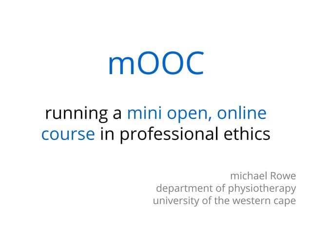 Open, online course in Professional Ethics