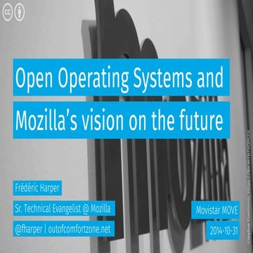 Open Operating Systems and Mozilla´s vision on the future - Movistar Move - 2...