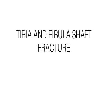 Tibia shaft fracture and fibula shaft fracture