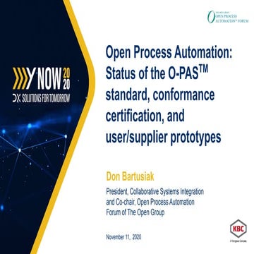 Open Process Automation: Status of the O-PAS™ Standard, Conformance Certifica...