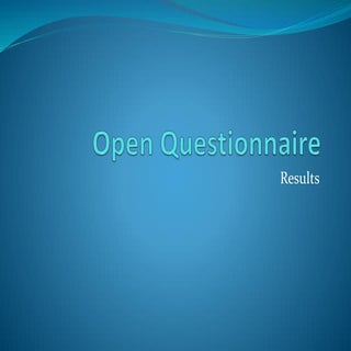 Open questionnaire answers