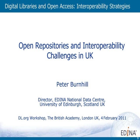 Open Repositories and Interoperability Challenges in UK
