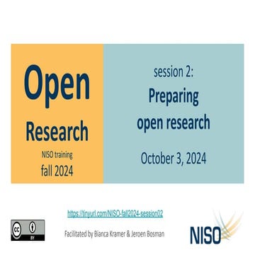 Bosman and Kramer Open Research: A 2024 NISO Training Series, Session Two: Pr...