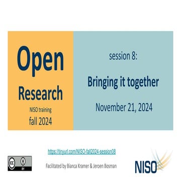 Bosman and Kramer Open Research: A 2024 NISO Training Series, Session Eight: ...