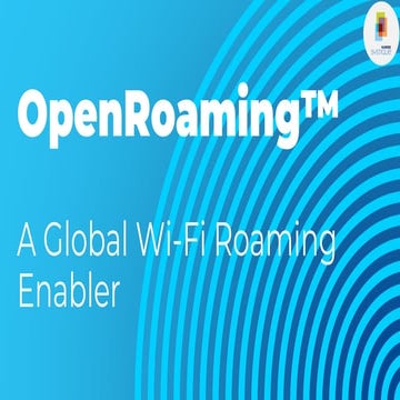OpenRoaming- A Global Wi-Fi Roaming Enabler | PDF