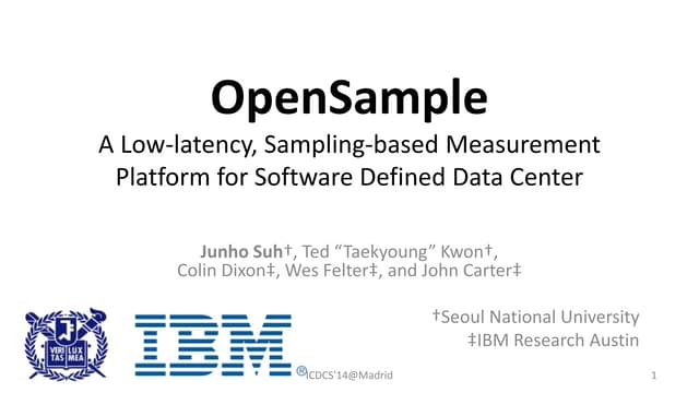 Opensample: A Low-latency, Sampling-based Measurement Platform for Software D...
