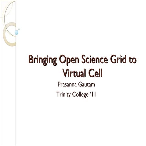Open Science Grid For Virtual Cell