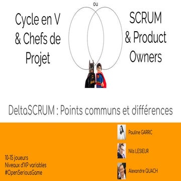 #OpenSeriousGame Deltascrum : Echangez sur les points communs et différences SCRUM / Cycle en V