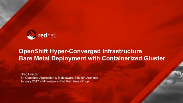 Red Hat OpenShift on Bare Metal and Containerized Storage