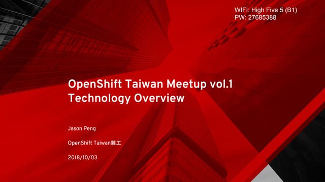 OpenShift Taiwan Vol.1 Technology Overview