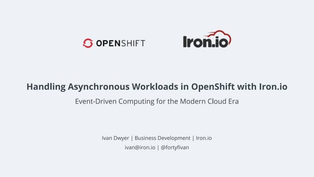 Handling Asynchronous Workloads With OpenShift and Iron.io