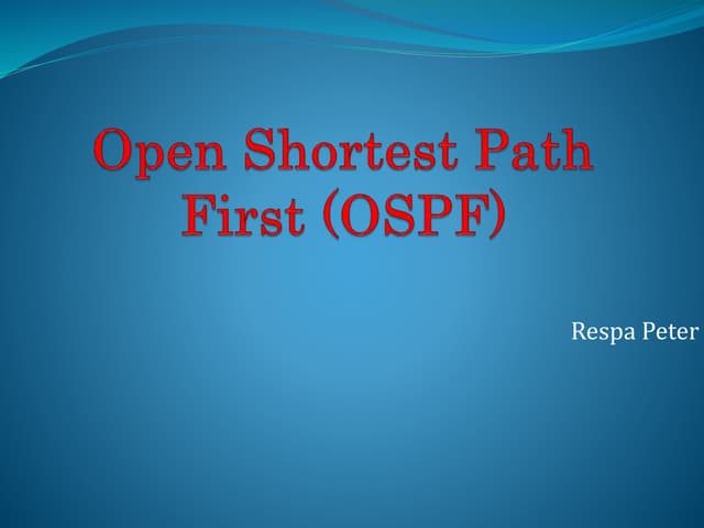 Open shortest path first (ospf)