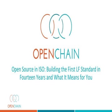 Open Source in ISO Building the First LF Standard in Fourteen Years and What ...