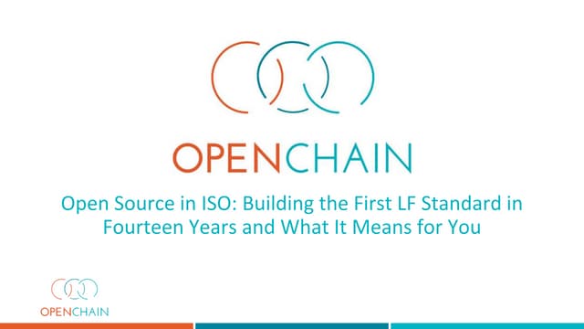Open Source in ISO Building the First LF Standard in Fourteen Years and What ...