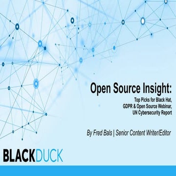 Open Source Insight:  Top Picks for Black Hat,  GDPR & Open Source Webinar,  ...