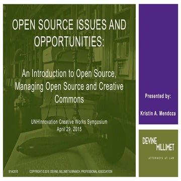 UNHI Creative Works Symposium Session: Open Source Issues and Opportunities 