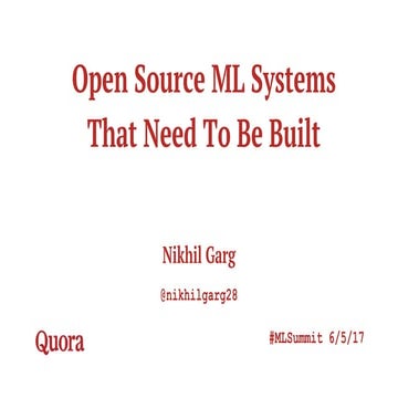 Open source ml systems that need to be built