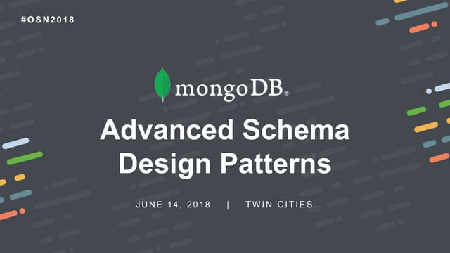 Open Source North - MongoDB Advanced Schema Design Patterns