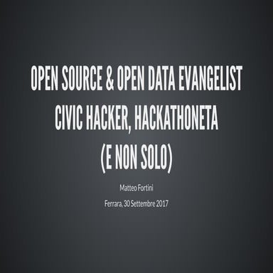 Open Source, Open Data, Giornalismo e non solo