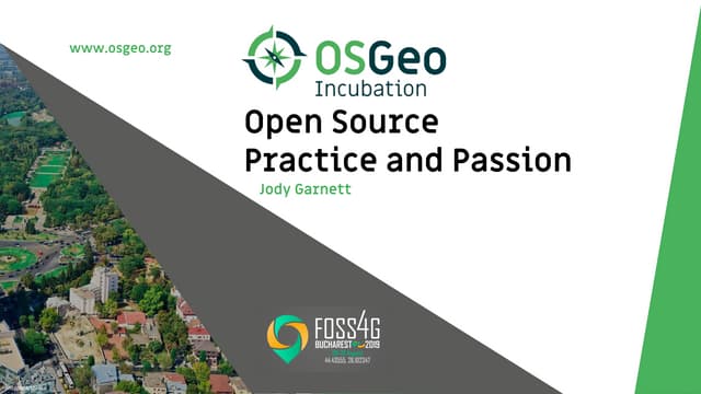 Open Source Practice and Passion at OSGeo