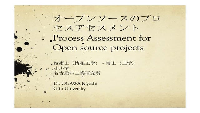 A Report on process Assessment for open source projects