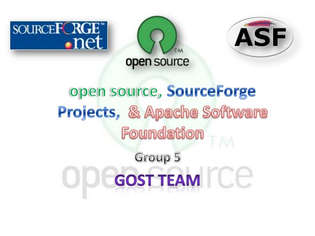 Open Source, Sourceforge Projects, & Apache Foundation