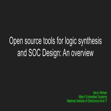 Open source tools for logic synthesis and soc design  an overview
