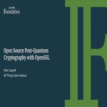 Open Source Post-Quantum Cryptography - Matt Caswell