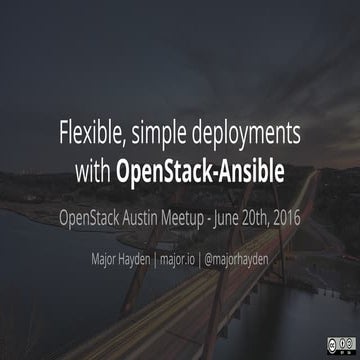 Flexible, simple deployments with OpenStack-Ansible