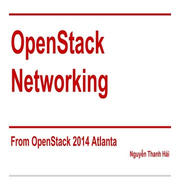 ITLC Ha Noi : Openstack From Atlanta to Ha Noi - Networking