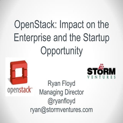 Open stack 2012 impact on the enterprise and the startup opportunity