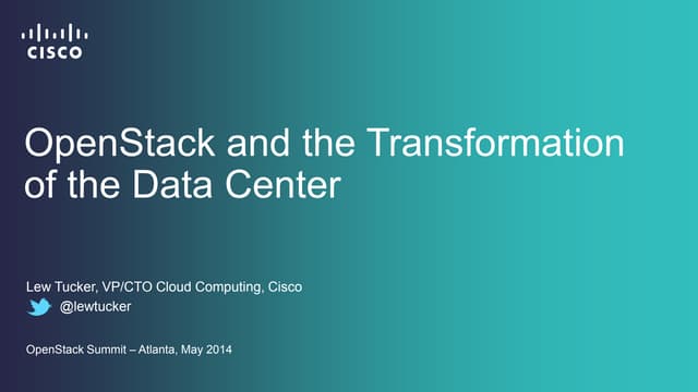 OpenStack and the Transformation of the Data Center - Lew Tucker