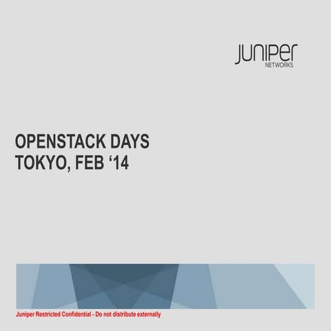 OpenContrail Presentation at Openstack Days Tokyo Japan Feb 13 2014