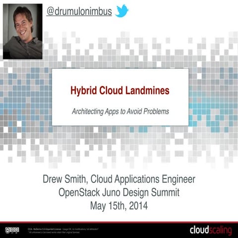 Open stack summit spring 2014   hybrid cloud landmines - 2014-05-15