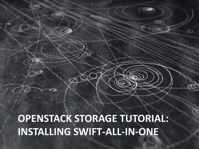 OpenStack Swift - MSST 2011 Tutorial Day