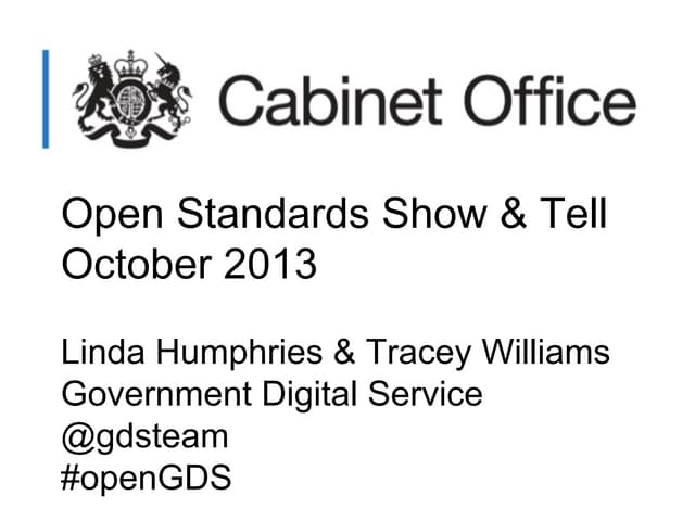 GDS open standards show and tell for UK government colleagues October 2013 (2)